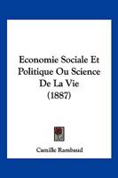 Economie Sociale Et Politique Ou Science De La Vie (1887) 2019679752 Book Cover