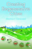 Creating Regenerative Cities 0415724465 Book Cover