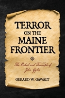 Terror on the Maine Frontier: The Ordeal and Trumph of John Gyles B0CNGZ3R56 Book Cover