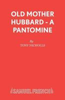 Old Mother Hubbard - A Pantomine 0573164517 Book Cover