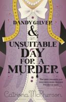 Dandy Gilver And An Unsuitable Day For A Murder 0340992980 Book Cover