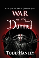 War of the Damned : Book 2 of the Sons of Darkness Series 1951642465 Book Cover