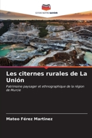 Les citernes rurales de La Unión (French Edition) 6206666751 Book Cover