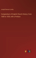 Compendium of English Church History: from 1688 to 1830, with a Preface 3385313015 Book Cover
