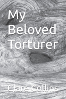 My Beloved Torturer B0BTSNV1TM Book Cover