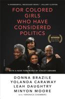 For Colored Girls Who Have Considered Politics 125013773X Book Cover