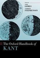 The Oxford Handbook of Kant 0198854587 Book Cover