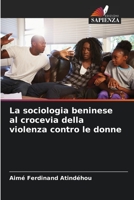 La sociologia beninese al crocevia della violenza contro le donne 6205931028 Book Cover