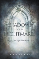 Shadows and Nightmares: Terrifying Tales from the Middle Ages B0C42NYFYN Book Cover