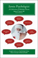 Santa Psychologist: A Collection of Holiday Poems 1532037821 Book Cover