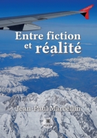 Entre fiction et réalité B0BTN6MYV2 Book Cover