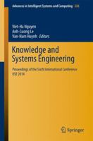 Knowledge and Systems Engineering: Proceedings of the Sixth International Conference KSE 2014 3319116797 Book Cover