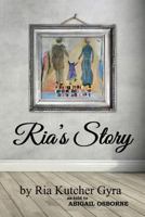 Ria's Story 0692580778 Book Cover