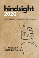 Hindsight 2020: Brief Reflections on a Long Year B08Y4H44NR Book Cover