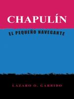 Chapulín: El Pequeño Navegante 1463387555 Book Cover