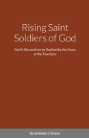 Rising Saint Soldiers of God 0244273650 Book Cover