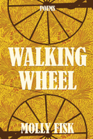 Walking Wheel 1636284590 Book Cover
