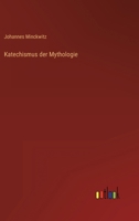 Katechismus der Mythologie 3368299735 Book Cover