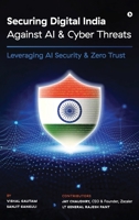Securing Digital India Against AI and Cyber Threats: Leveraging AI Security and Zero Trust B0HK4J8K69 Book Cover