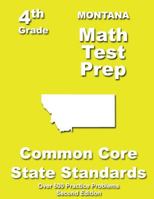 Montana 4th Grade Math Test Prep: Common Core Learning Standards 1484807235 Book Cover