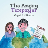 The Angry Taxpayer 0228883059 Book Cover