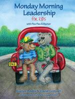 Monday Morning Leadership for Kids with Baxter & Paw Paw 0982124600 Book Cover