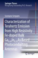 Characterization of Terahertz Emission from High Resistivity Fe-doped Bulk Ga0.69In0.31As Based Photoconducting Antennas 1441981977 Book Cover