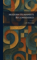 Modern Humanists Reconsidered 1025451643 Book Cover