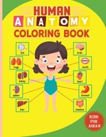 Human Anatomy Coloring Book For Kids: Kindergarten anatomy Human bone flashcards coloring book for toddlers study guide coloring workbook Great Gift for Boys & girls B08VMJDXPG Book Cover