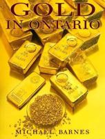 Gold in Ontario 155046146X Book Cover