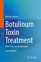 Botulinum Toxin Treatment: What Everyone Should Know 3031544706 Book Cover