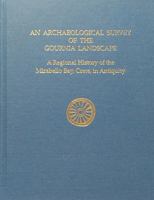 An Archaeological Survey of the Gournia Landscape: A Regional History of the Mirabello Bay, Crete, in Antiquity 1931534675 Book Cover