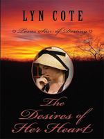 The Desires of Her Heart (Texas: Star of Destiny, #1) 0061373419 Book Cover