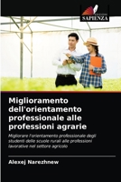 Miglioramento dell'orientamento professionale alle professioni agrarie 6203332909 Book Cover
