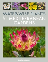 Water-Wise Plants for Mediterranean Gardens 0719845327 Book Cover