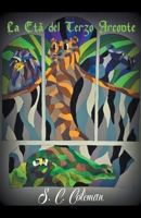 La Età del Terzo Arconte B09VRWKHCV Book Cover