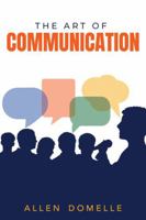 The Art of Communication B0GN22GJ2J Book Cover