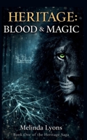 Heritage: Blood & Magic (Heritage Saga) B0GRNXS4WS Book Cover