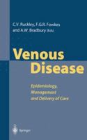 Venous Disease: Epidemiology, Management and Delivery of Care 1852330708 Book Cover