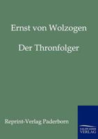 Der Thronfolger 3846063428 Book Cover