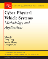 Cyber-Physical Vehicle Systems: Methodology and Applications 3031003764 Book Cover