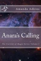 Anara's Calling 1482747898 Book Cover