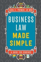 Busines Law Made Simple: A Guide for MGMT 492 Students B0CD96PH4D Book Cover