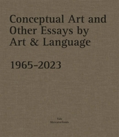 Conceptual Art and Other Essays by Art & Language. 1965-2023 0300278748 Book Cover