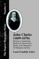 John Clarke (1609-1676) 1579783937 Book Cover