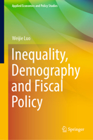 Inequality, Demography and Fiscal Policy 9819905176 Book Cover