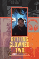 Getting Clowned Two 166418192X Book Cover