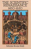 The Scientific Renaissance 1450-1630 0486281159 Book Cover