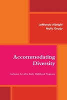 Accommodating Diversity: Inclusion for All in Early Childhood Programs 1312426748 Book Cover