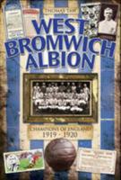 West Bromwich Albion: Champions of England 1919-1920 1905328044 Book Cover